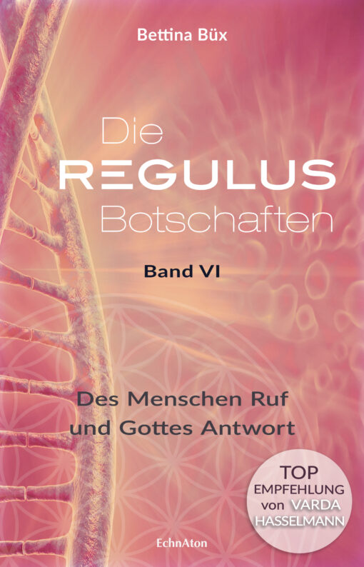 Die REGULUS-Botschaften Band VI