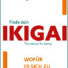 Finde dein IKIGAI von Wendelin Niederberger